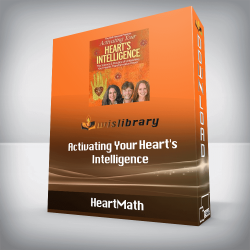 HeartMath - Activating Your Heart's Intelligence