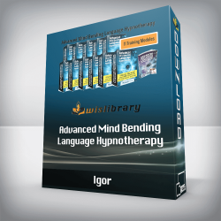 Igor - Advanced Mind Bending Language Hypnotherapy