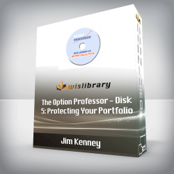 Jim Kenney - The Option Professor - Disk 5: Protecting Your Portfolio