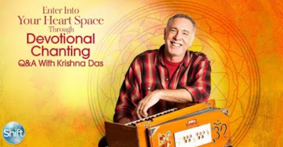 Krishna Das - Enter Into Your Heart Space Through Devotional Chanting