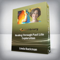 Linda Backman - Healing Through Past Life Exploration