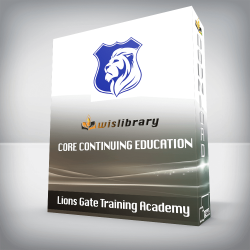 Lions Gate Training Academy - CORE CONTINUING EDUCATION: Security Ethics (2 Credit Hours)
