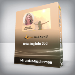 Miranda Macpherson - Relaxing into God