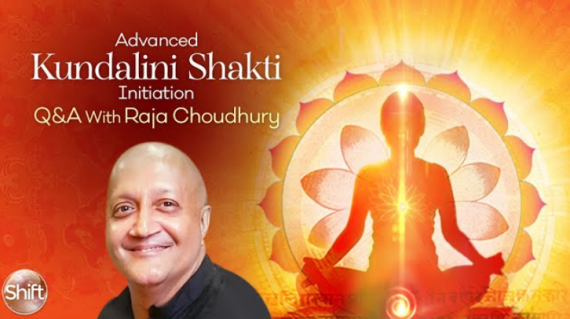 Raja Choudhury - Advanced Kundalini Shakti Initiation