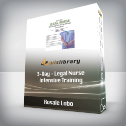 Rosale Lobo - 3-Day - Legal Nurse Intensive Training