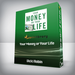 Vicki Robin - Your Money or Your Life