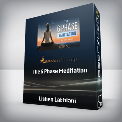 Vishen Lakhiani - The 6 Phase Meditation