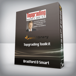 Bradford D Smart - Topgrading Toolkit