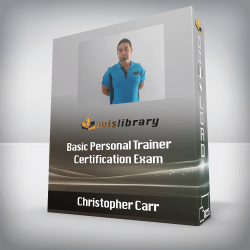 Christopher Carr - Basic Personal Trainer Certification Exam