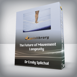 Dr Emily Splichal - The Future of Movement Longevity