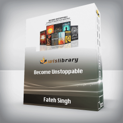 Fateh Singh - Become Unstoppable