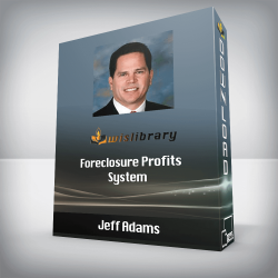 Jeff Adams - Foreclosure Profits System