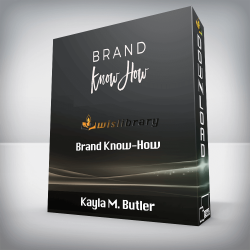 Kayla M. Butler - Brand Know-How