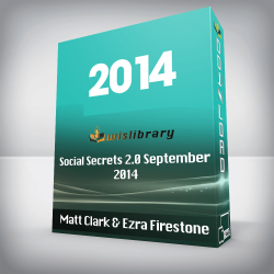 Matt Clark & Ezra Firestone - Social Secrets 2.0 September 2014