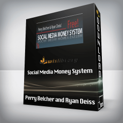 Perry Belcher and Ryan Deiss - Social Media Money System