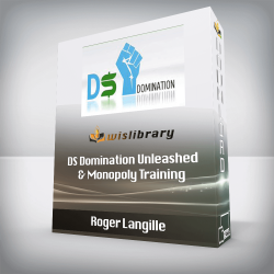 Roger Langille - DS Domination Unleashed & Monopoly Training