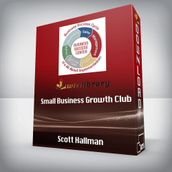 Scott Hallman - Small Business Growth Club