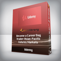 Udemy - Become a Career Day Trader: Asian-Pacific Futures Markets