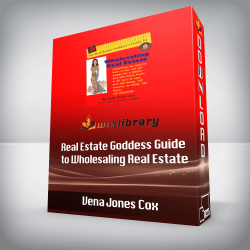 Vena Jones Cox - Real Estate Goddess Guide to Wholesaling Real Estate