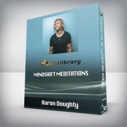 Aaron Doughty - MindShift Meditations