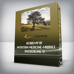 Academy of Intuition Medicine-Module One(Healing 1)