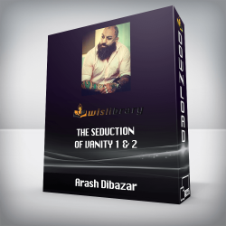 Arash Dibazar - The Seduction Of Vanity 1 & 2