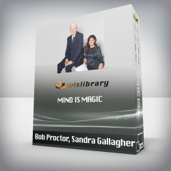 Bob Proctor, Sandra Gallagher - Mind is Magic