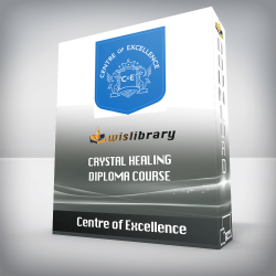 Centre of Excellence - Crystal Healing Diploma Course