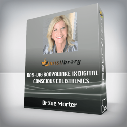 Dr Sue Morter - BA9-DIG BodyAwake IX Digital - Conscious Calisthenics