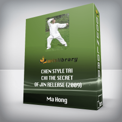 Ma Hong - Chen Style Tai Chi The Secret of Jin Release (2009)