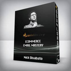 Nick Disabato - Ecommerce Email Mastery