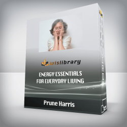 Prune Harris - Energy Essentials for Everyday Living