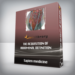 Sapien medicine - The Acquisition of Abdominal Definition