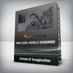 School of Imagination - Next Level Neville (Goddard)