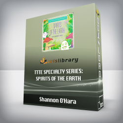 Shannon O'Hara - TTTE Specialty Series: Spirits of the Earth