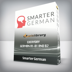 Smarter German - Everyday German A1-B1 and B2