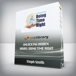 Steph Smith - Unlocking Hidden Hours: Doing Time Right