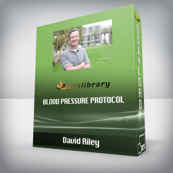 David Riley - Blood Pressure Protocol