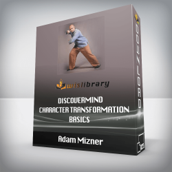 Adam Mizner - DiscoverMind - Character Transformation Basics