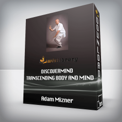 Adam Mizner - DiscoverMind - Transcending Body and Mind