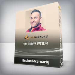 Duston McGroarty - 10K Today System