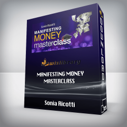 Sonia Ricotti - Manifesting Money MasterClass