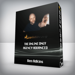 Ben Adkins - The Online Only Agency Advanced