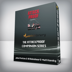 John Perkins & Al Ridenhour & Matt Kovsky - The Attackproof Companion Series