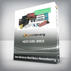 Tom Breeze And Russ Henneberry - Next Level Build