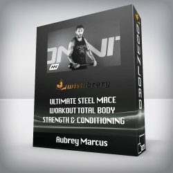 Aubrey Marcus - Ultimate Steel Mace Workout Total Body Strength & Conditioning