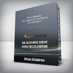 Brian Waldron - The Ultimate Event Space Accelerator