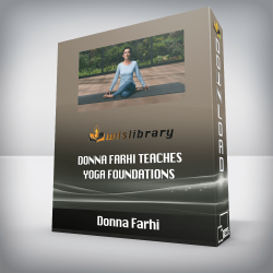 Donna Farhi - Donna Farhi Teaches Yoga Foundations