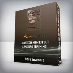 Ross Enamait - Low Tech High Effect Sandbag Training