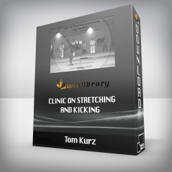 Tom Kurz - Clinic on Stretching and Kicking